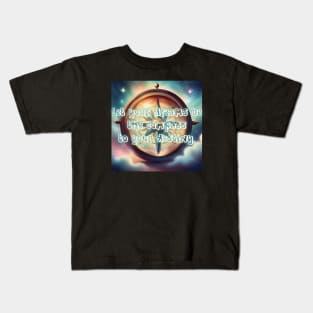 Let your dreams be the compass to your destiny. Kids T-Shirt